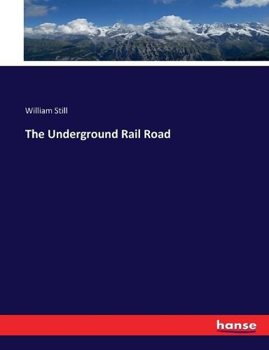 The Underground Rail Road