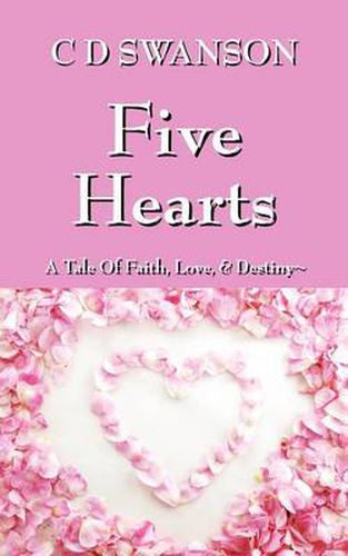 Cover image for Five Hearts: A Tale of Faith, Love, & Destiny