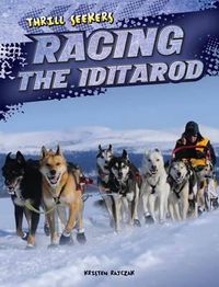 Cover image for Racing the Iditarod