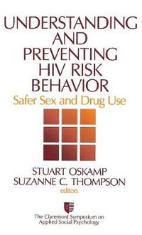 Cover image for Understanding and Preventing HIV Risk Behavior: Safer Sex and Drug Use