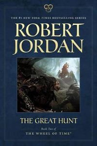 Cover image for The Great Hunt: Book Two of 'The Wheel of Time