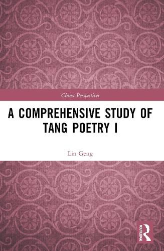 Cover image for A Comprehensive Study of Tang Poetry I