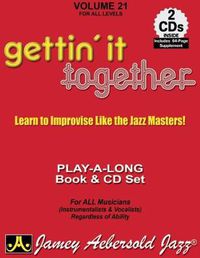 Cover image for Aebersold Vol. 21 Gettin' it Together: Jazz Play-Along Vol.21