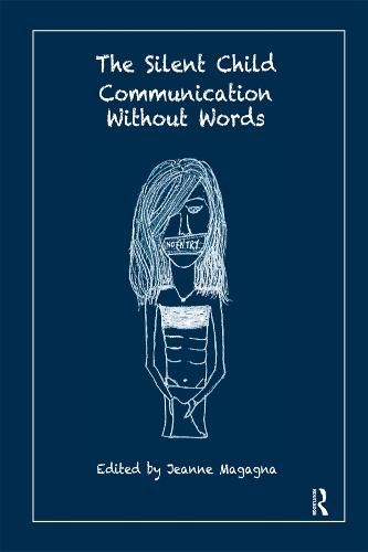 Cover image for The Silent Child: Communication without Words