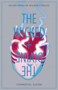 Cover image for The Wicked + The Divine Volume 3: Commercial Suicide