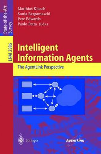 Cover image for Intelligent Information Agents: The AgentLink Perspective