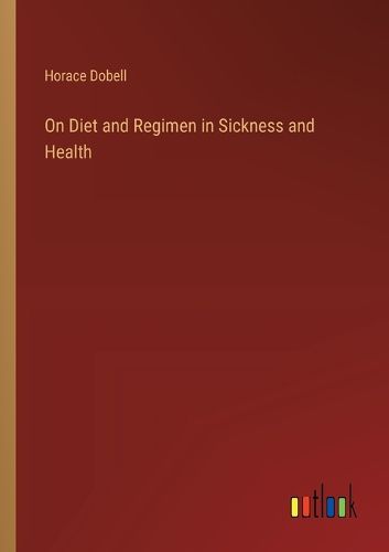 Cover image for On Diet and Regimen in Sickness and Health