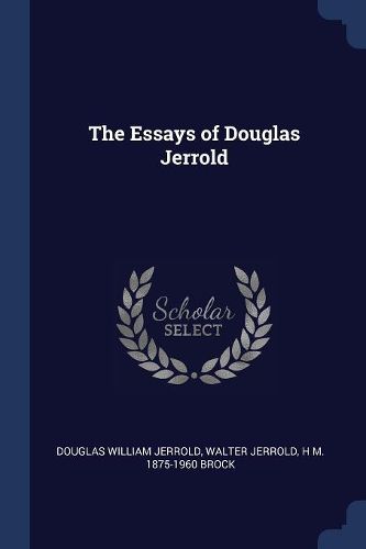 Cover image for The Essays of Douglas Jerrold