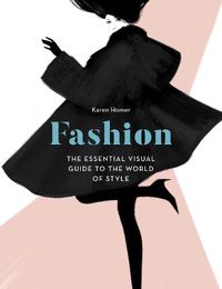 Cover image for Fashion: The Essential Visual Guide to the World of Style