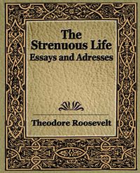 Cover image for The Strenuous Life (1900)