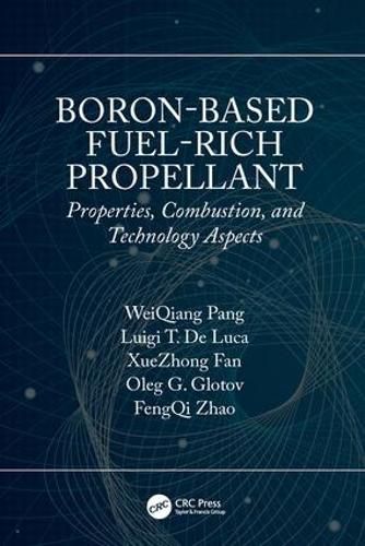 Cover image for Boron-Based Fuel-Rich Propellant: Properties, Combustion, and Technology Aspects