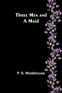 Cover image for Three Men and a Maid