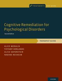 Cover image for Cognitive Remediation for Psychological Disorders: Therapist Guide