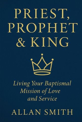 Cover image for Priest, Prophet & King