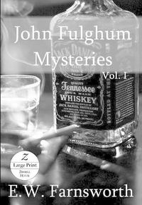 Cover image for John Fulghum Mysteries: Vol. I, Large Print Edition