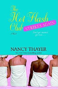 Cover image for The Hot Flash Club Strikes Again: A Novel
