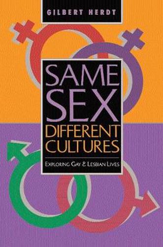 Cover image for Same Sex, Different Cultures: Exploring Gay and Lesbian Lives