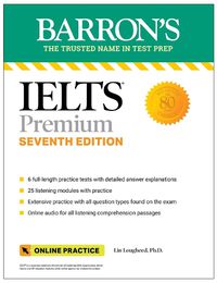 Cover image for IELTS Premium: 6 Practice Tests + Comprehensive Review + Online Audio, Seventh Edition