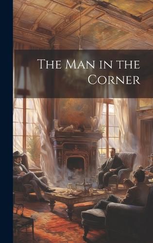 Cover image for The Man in the Corner