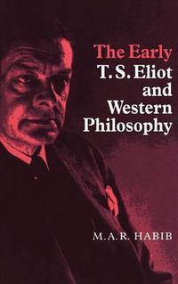 Cover image for The Early T. S. Eliot and Western Philosophy