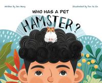 Cover image for Who Has A Pet Hamster?