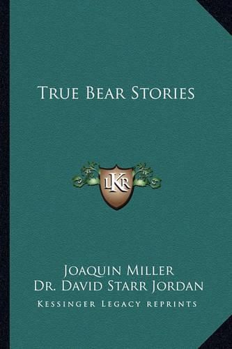 Cover image for True Bear Stories