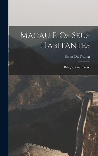 Cover image for Macau E Os Seus Habitantes