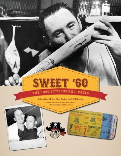 Cover image for Sweet '60: The 1960 Pittsburgh Pirates