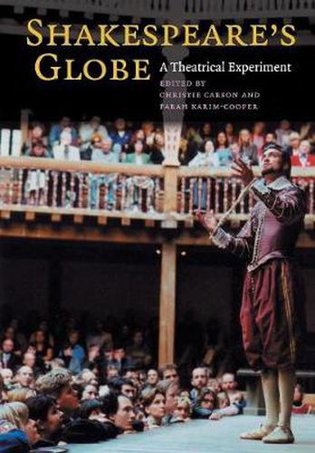 Shakespeare's Globe: A Theatrical Experiment