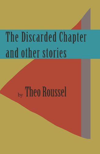 Cover image for The Discarded Chapter and other stories