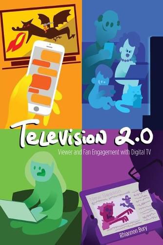 Cover image for Television 2.0: Viewer and Fan Engagement with Digital TV