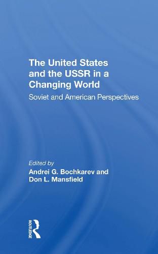 Cover image for The United States and the Ussr in a Changing World: Soviet and American Perspectives