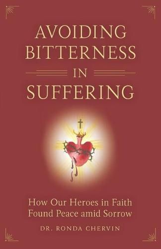 Avoiding Bitterness in Suffering