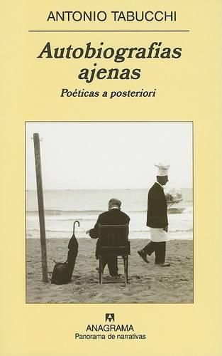 Cover image for Autobiografias Ajenas: Poeticas A Posteriori