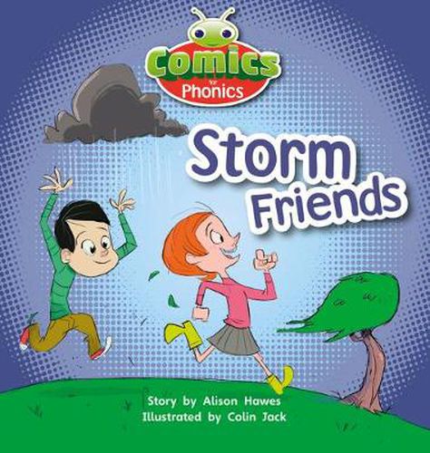 Cover image for Bug Club Comics for Phonics Reception Phase 1 Set 00 Storm Friends