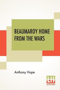 Cover image for Beaumaroy Home From The Wars