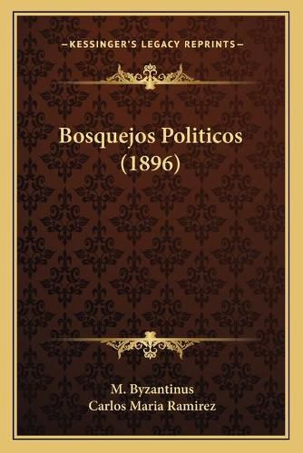 Cover image for Bosquejos Politicos (1896)