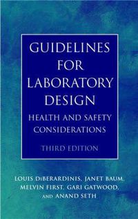 Cover image for Guidelines for Laboratory Design: Health and Safely Consideration