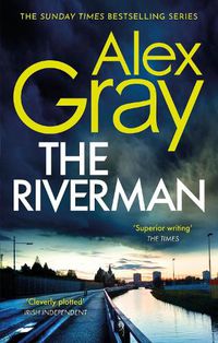 Cover image for The Riverman: Book 4 in the Sunday Times bestselling detective series