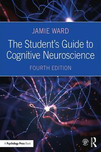 Cover image for The Student's Guide to Cognitive Neuroscience