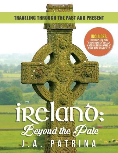 Cover image for Ireland: Beyond the Pale: Traveling Through Past and Present