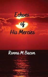 Cover image for Echoes of His Mercies