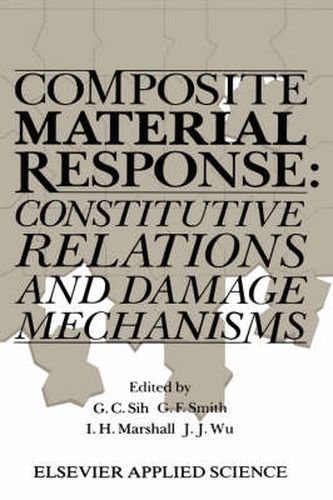 Cover image for Composite Material Response: Constitutive relations and damage mechanisms