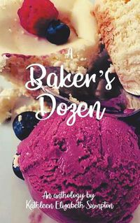 Cover image for A Baker's Dozen: A Poetry Anthology