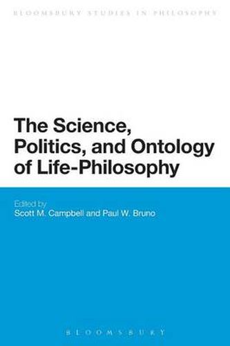 Cover image for The Science, Politics, and Ontology of Life-Philosophy