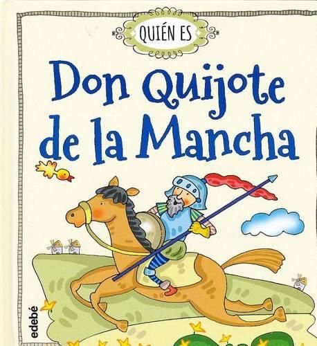 Cover image for Quien es Don Quijote de la Mancha