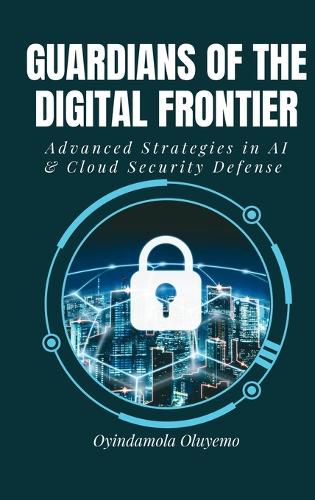 Cover image for Guardians of the Digital Frontier