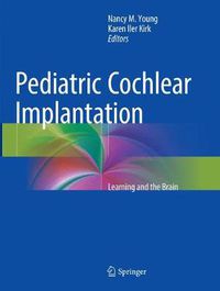 Cover image for Pediatric Cochlear Implantation: Learning and the Brain