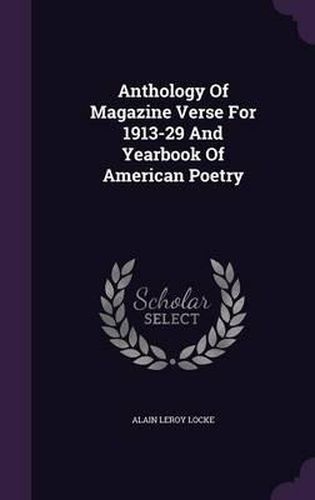 Anthology of Magazine Verse for 1913-29 and Yearbook of American Poetry