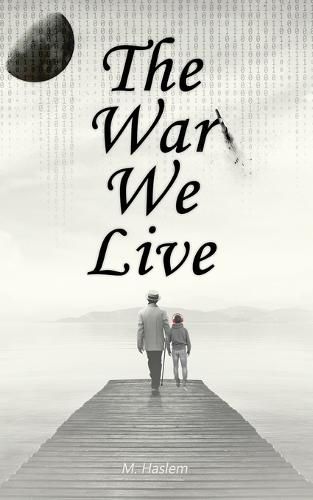 Cover image for The War We Live